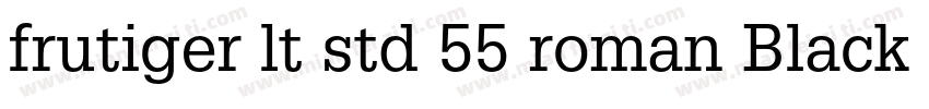 frutiger lt std 55 roman Black字体转换